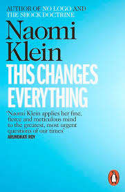 This Changes Everything - Naomi Klein