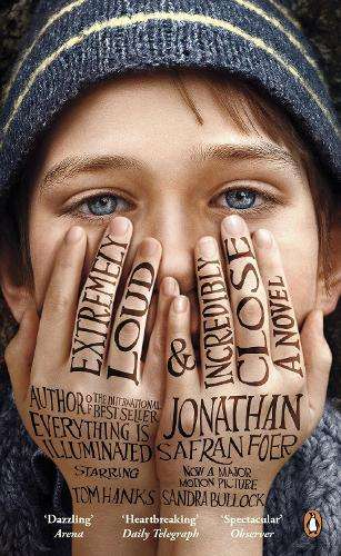 Extremely Loud and Incredibly Close - Jonathan Safran Foer