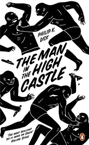 The Man in the High Castle - Philip K. Dick