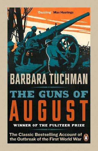 The Guns of August - Barbara W. Tuchman
