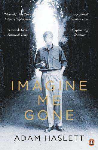 Imagine Me Gone - Adam Haslett