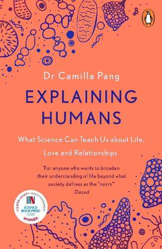 Explaining Humans: Winner of the Royal Society Science Book Prize 20 - Camilla Pang