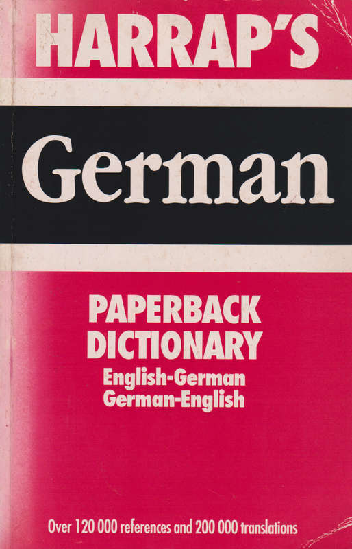 HARRAPS GERMAN PAPERBACK DICT 1990 SECONDHAND - SAWERS