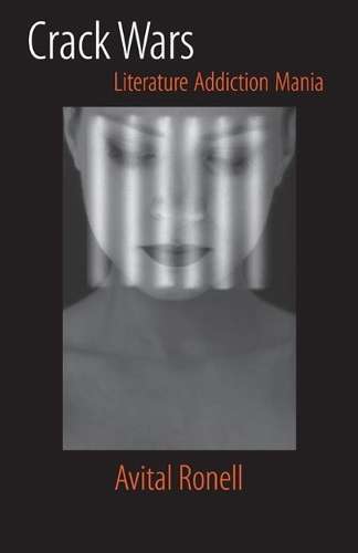 Crack Wars - Avital Ronell
