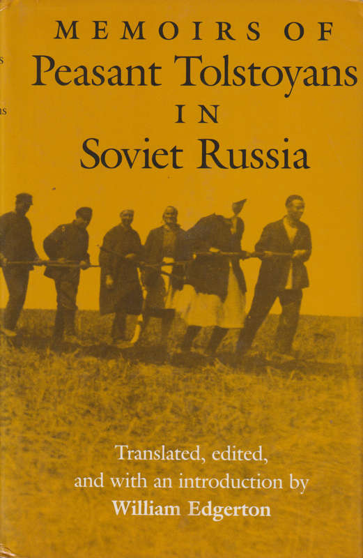 Memoirs of Peasant Tolstoyans in Soviet Russia, Second-hand SECONDHA - William Edgerton