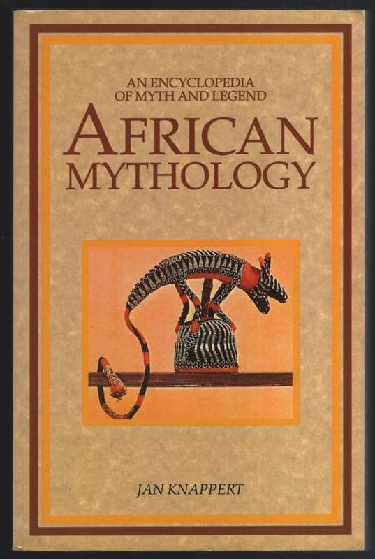 African Mythology. An Encyclopedia of Myth and Legend SECONDHAND - Knappert, Jan