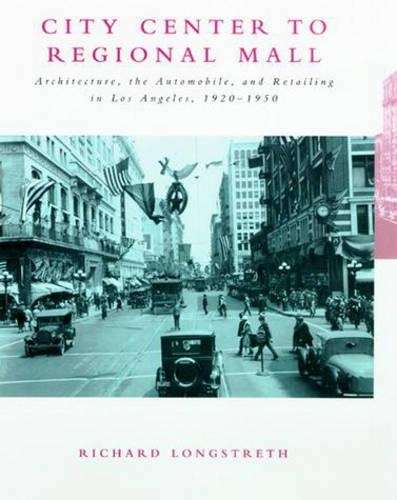 City Center to Regional Mall - Richard W. Longstreth