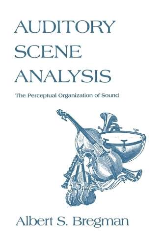 AUDITORY SCENE ANALYSIS SECONDHAND - BREGMAN
