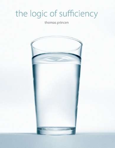 The Logic of Sufficiency - Thomas Princen