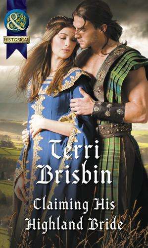 Claiming His Highland Bride - Terri Brisbin