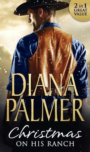 Christmas On His Ranch - Diana Palmer