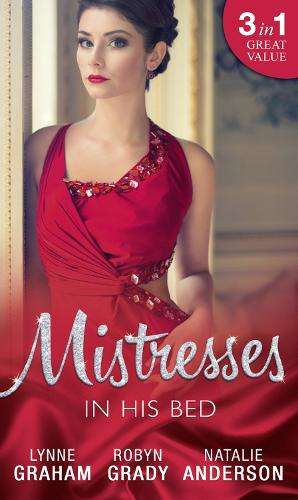 Mistresses: In His Bed - Lynne Graham