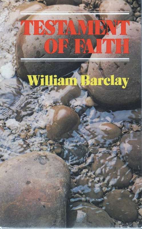 TESTAMENT OF FAITH SECOND HAND SECONDHAND - BARCLAY,W
