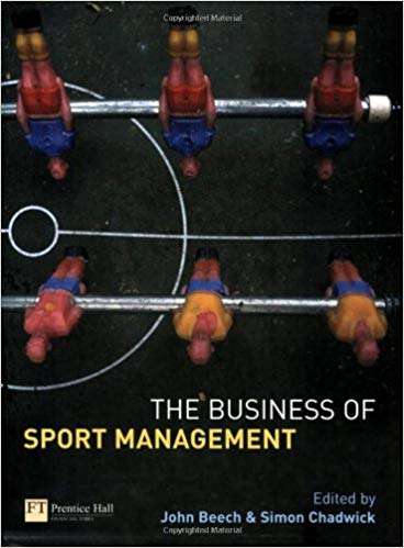 The Business of Sport Management - John Beech