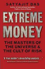 Extreme Money - Satyajit Das