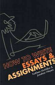 How to write Essays and Assignments - Jonathan Weyers