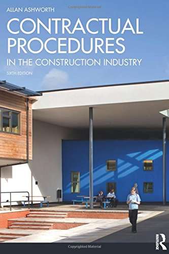 Contractual Procedures in the Construction Industry - Allan Ashworth