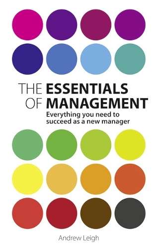 The Essentials of Management - Andrew Leigh