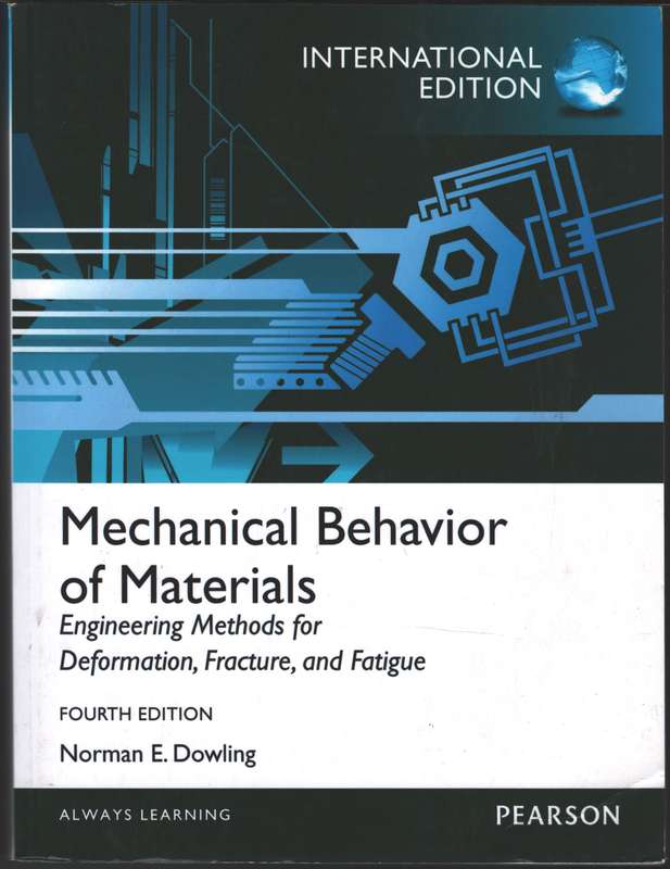 Mechanical Behavior of Materials - Norman E. Dowling