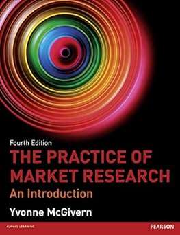 The Practice of Market Research - Yvonne McGivern