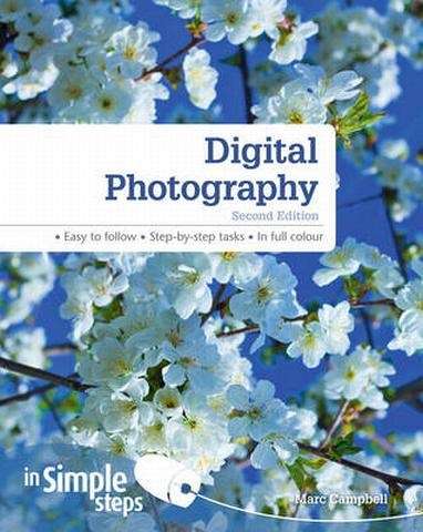 Digital Photography In Simple Steps 2nd edn - Marc Campbell