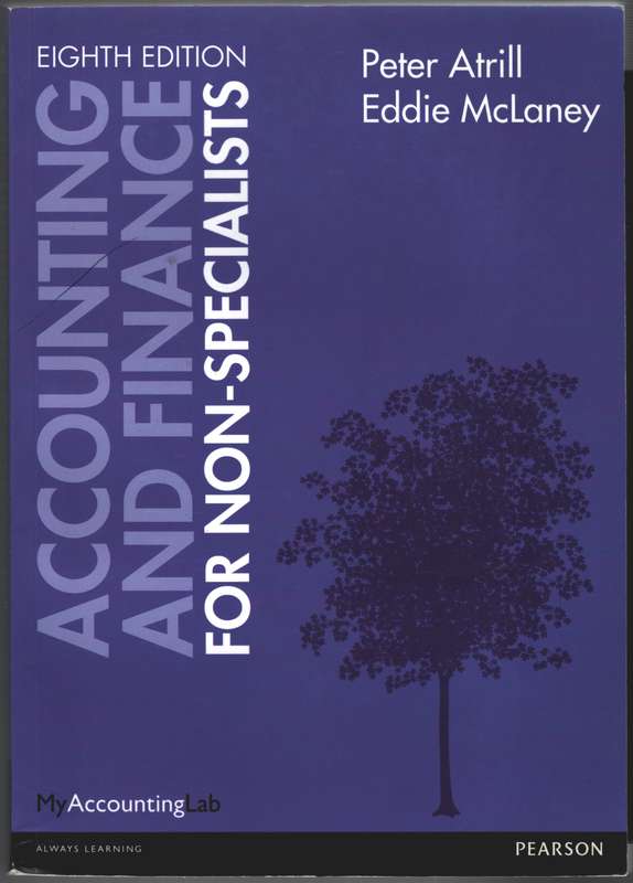 Accounting and Finance for Non-specialists with MyAccountingLab Acce - Peter Atrill