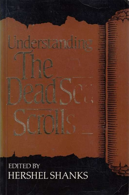 UNDERSTANDING DEAD SEA SCROLLS SECOND HAND SECONDHAND - SHANKS,H