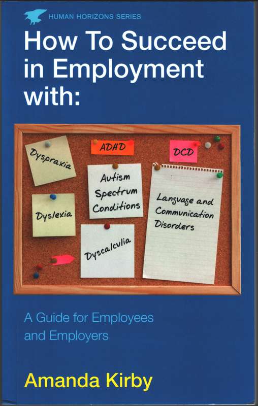 How to Succeed in Employment with Specific Learning Difficulties - Amanda Kirby