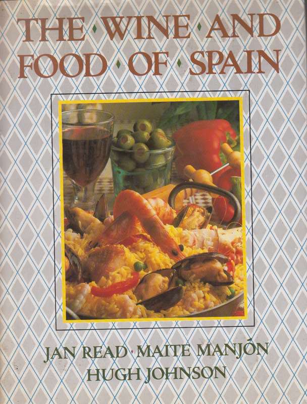 The wine and food of spain SECONDHAND - Jan Read, Maite Manjon Hugh
