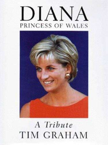DIANA PRINCESS OF WALES A TRIBUTE SECONDHAND - GRAHAM,T