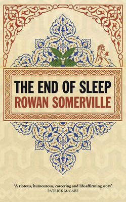 The End of Sleep - Rowan Somerville