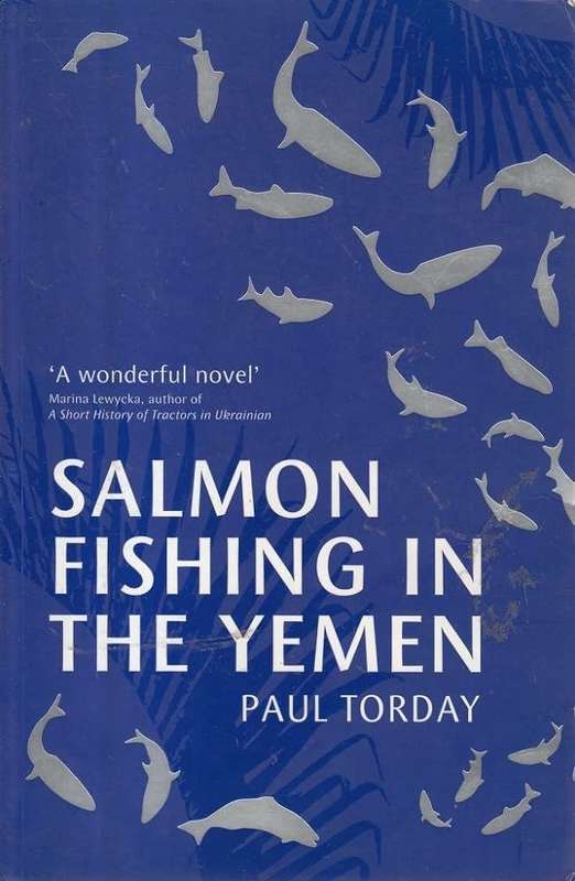 SALMON FISHING IN THE YEMEN 2H SECONDHAND - TORDAY,P