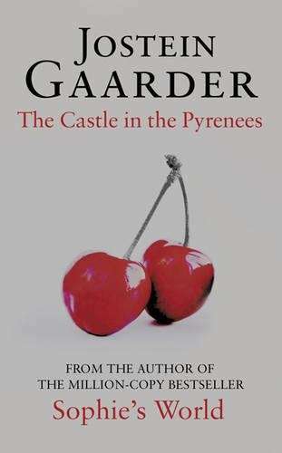 The Castle in the Pyrenees - Jostein Gaarder