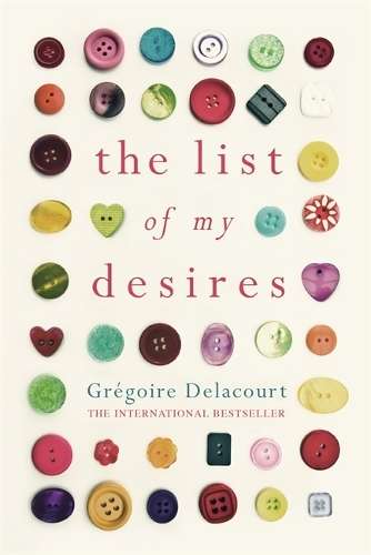 The List of my Desires - Gregoire Delacourt