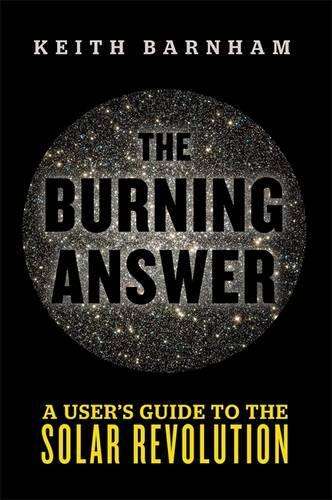 The Burning Answer - Keith Barnham