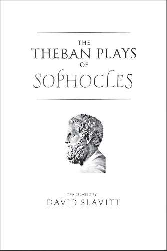The Theban Plays of Sophocles - Sophocles