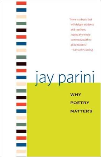 Why Poetry Matters - Jay Parini