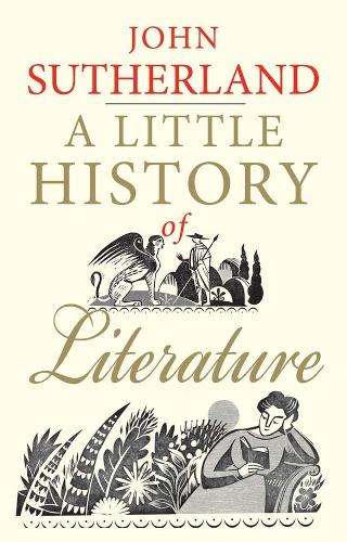 A Little History of Literature - John Sutherland