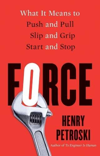 \Force: What It Means to Push and Pull - By (author)"