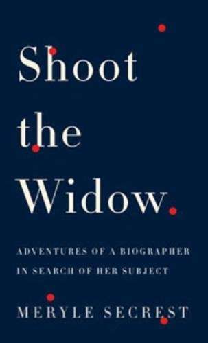 Shoot the Widow - Meryle Secrest