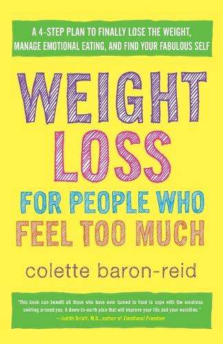 Weight Loss For People Who Feel Too Much - Colette Baron-Reid
