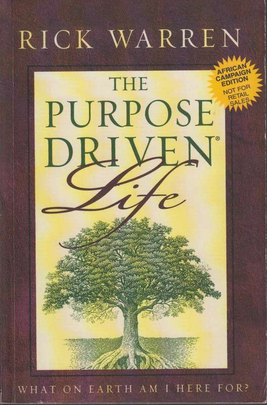 The Purpose-driven Life - Rick Warren