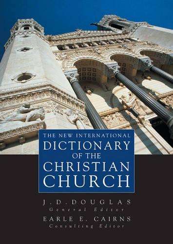 The New International Dictionary of the Christian Church - DOUGLAS,JD
