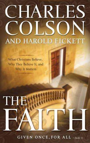 The Faith - Charles W. Colson