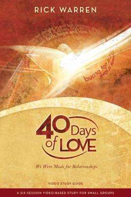40 Days of Love Study Guide - Rick Warren