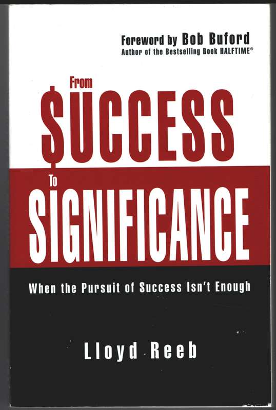 From Success to Significance - Lloyd Reeb
