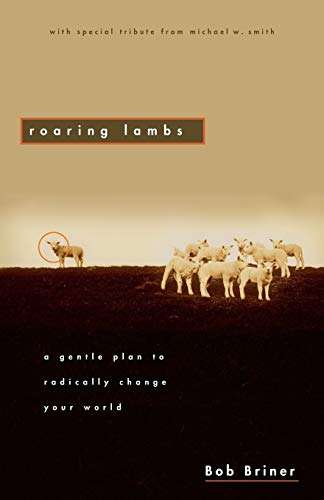 Roaring Lambs - Robert Briner