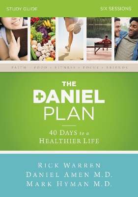 The Daniel Plan Study Guide - Rick Warren