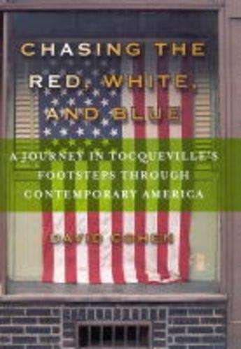 Chasing the Red White and Blue - David Cohen