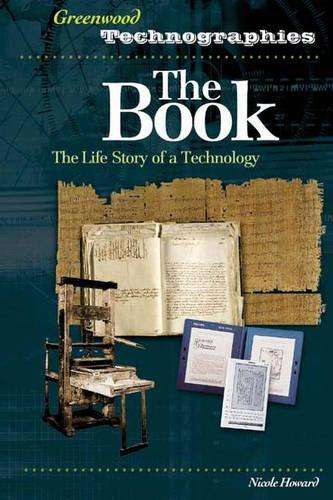 Book, The: The Life Story of a Technology - Nicole Howard